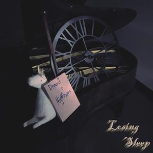 Losing Sleep(feat. Occam's Rose)