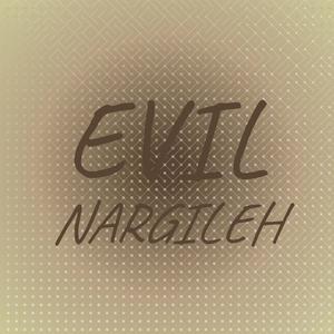 Evil Nargileh