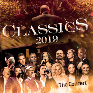 Classics 2019 The Concert (Live At Sun Arena Pretoria / 2019)