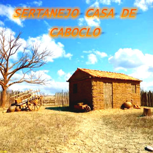 Sertanejo Casa de Caboclo