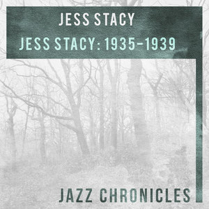 Jess Stacy: 1935-1939(Live)