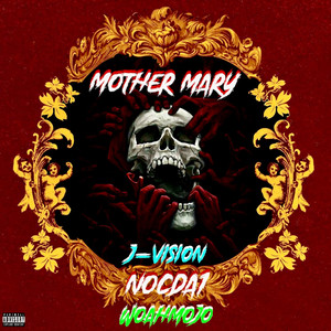 MOTHER MARY (Explicit)