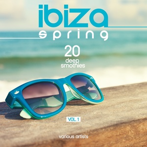 Ibiza Spring (20 Deep Smoothies) , Vol. 1