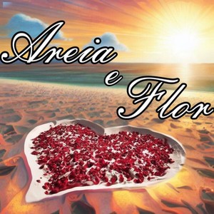 Areia e Flor