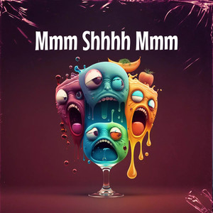 Mmm Shhhh Mmm
