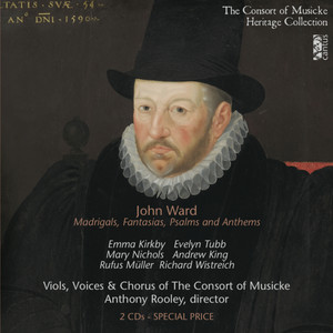 Ward: Madrigals, Fantasias, Psalms & Anthems