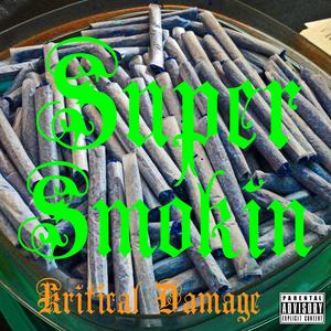 Super Smokin (Explicit)