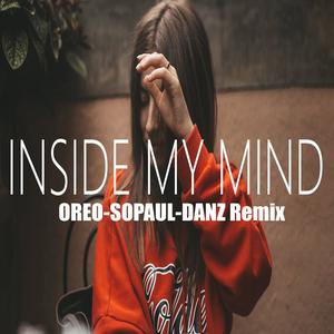 Inside My Mind (feat. Joss) (Joss FT Jaime Deraz - inside my mind(OREOxSOPAULxDANZ Remix))