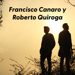 Francisco Canaro y Roberto Quiroga