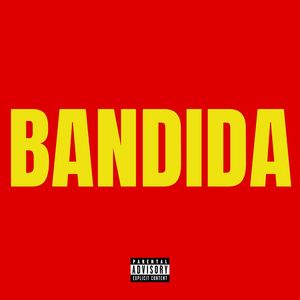 Bandida (Explicit)