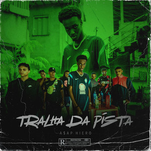 Tralha da pista (Explicit)