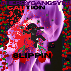 Slippin' (Explicit)