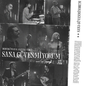 Sana Güvenmiyorum (Dedub Sessions)