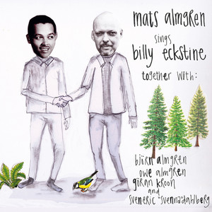 Mats Almgren sings Billy Eckstine