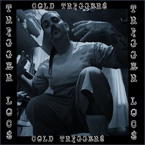 Cold Triggers (Explicit)