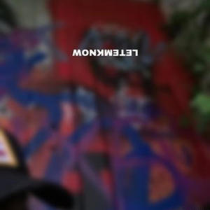 LetEmKnow (Explicit)