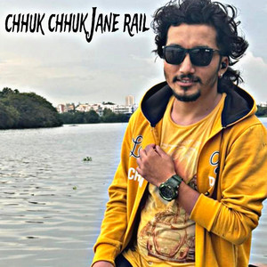 Chhuk Chhuk Jane Rail