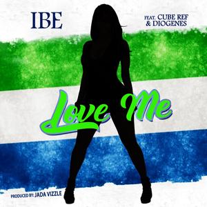 Love Me (feat. Cube Ref & Diogenes) [Explicit]