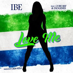 Love Me (feat. Cube Ref & Diogenes) (Explicit)