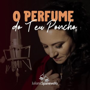 O Perfume do Teu Poncho