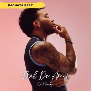 Mal De Amor (Bachata Urbana Beat)