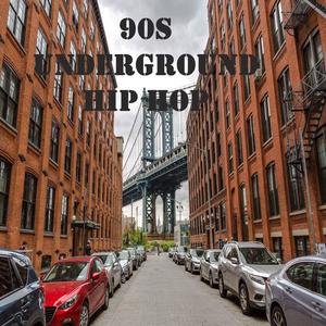 90s Underground Hip Hop (Explicit)