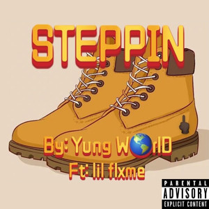 Steppin (Explicit)