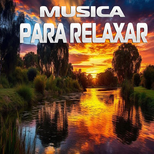 Música Para Relaxar a Mente e Meditar