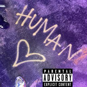 HUMAN HEARTS (Explicit)