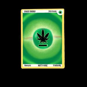Grass Energy (feat. Rennysix & Trinidaddy) (2024 Remix|Explicit)