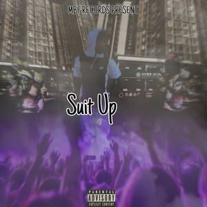 Suit Up (Explicit)