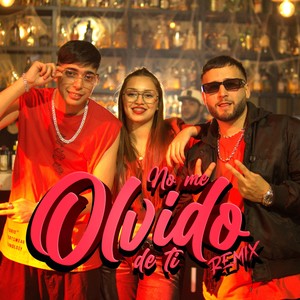 NO ME OLVIDO DE TI (Remix)