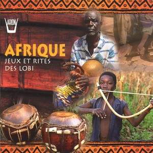 Afrique : Jeux et rites des Lobi