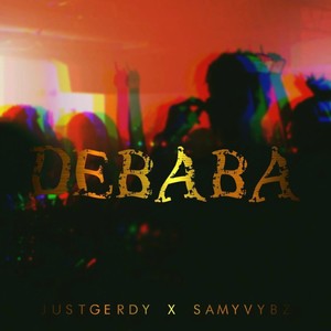 Debaba (feat. SamyVybz)