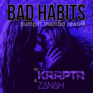 Bad Habits (Bumpin' Mambo Rework)