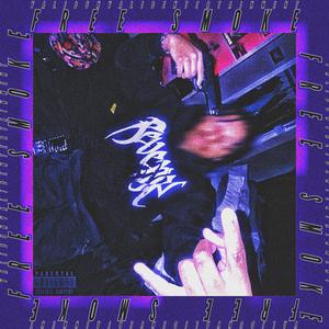 FREE SMOKE (Explicit)