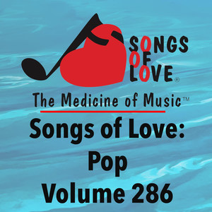 Songs of Love: Pop, Vol. 286