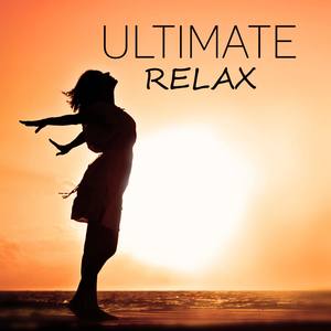 Ultimate Relax – Best Healing Music to Relieve Stress, Improve Mood and Feel Positive Energy, Beauti