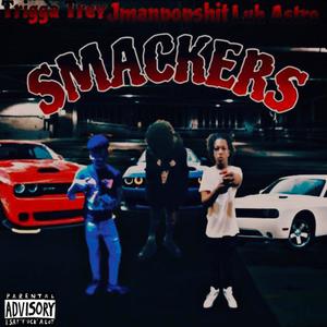 Smackers (feat. TriggaTrey & Luh astro) [Explicit]