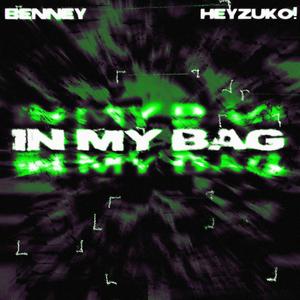 In My Bag (feat. heyzuko!) (Explicit)