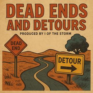 Dead Ends & Detours