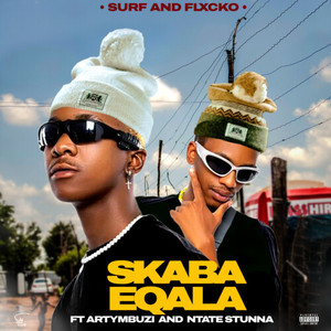 Skaba Eqala (Explicit)