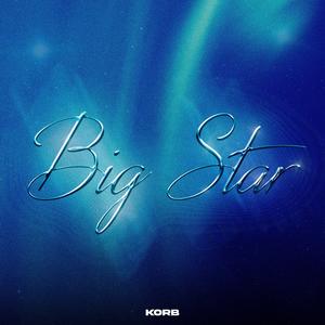 Big Star (Explicit)