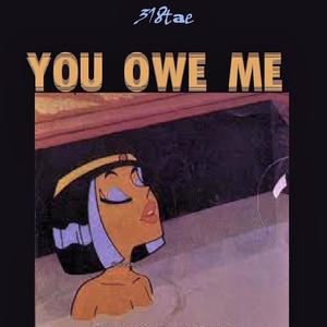 You Owe Me