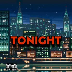 TONIGHT (Explicit)