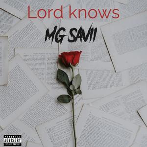 LORD KNOWS (Explicit)