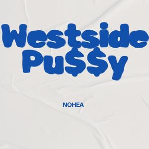 Westside Pu$$y (Explicit)