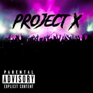 Project X(feat. Qualy B) (Explicit)