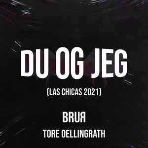 Du Og Jeg(Las Chicas 2021)