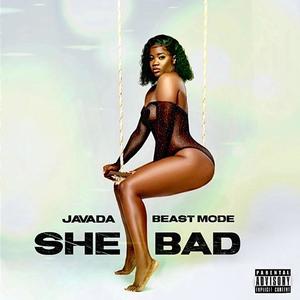 She Bad (Explicit)